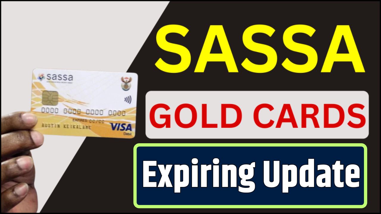 SASSA Gold Cards Expiring update